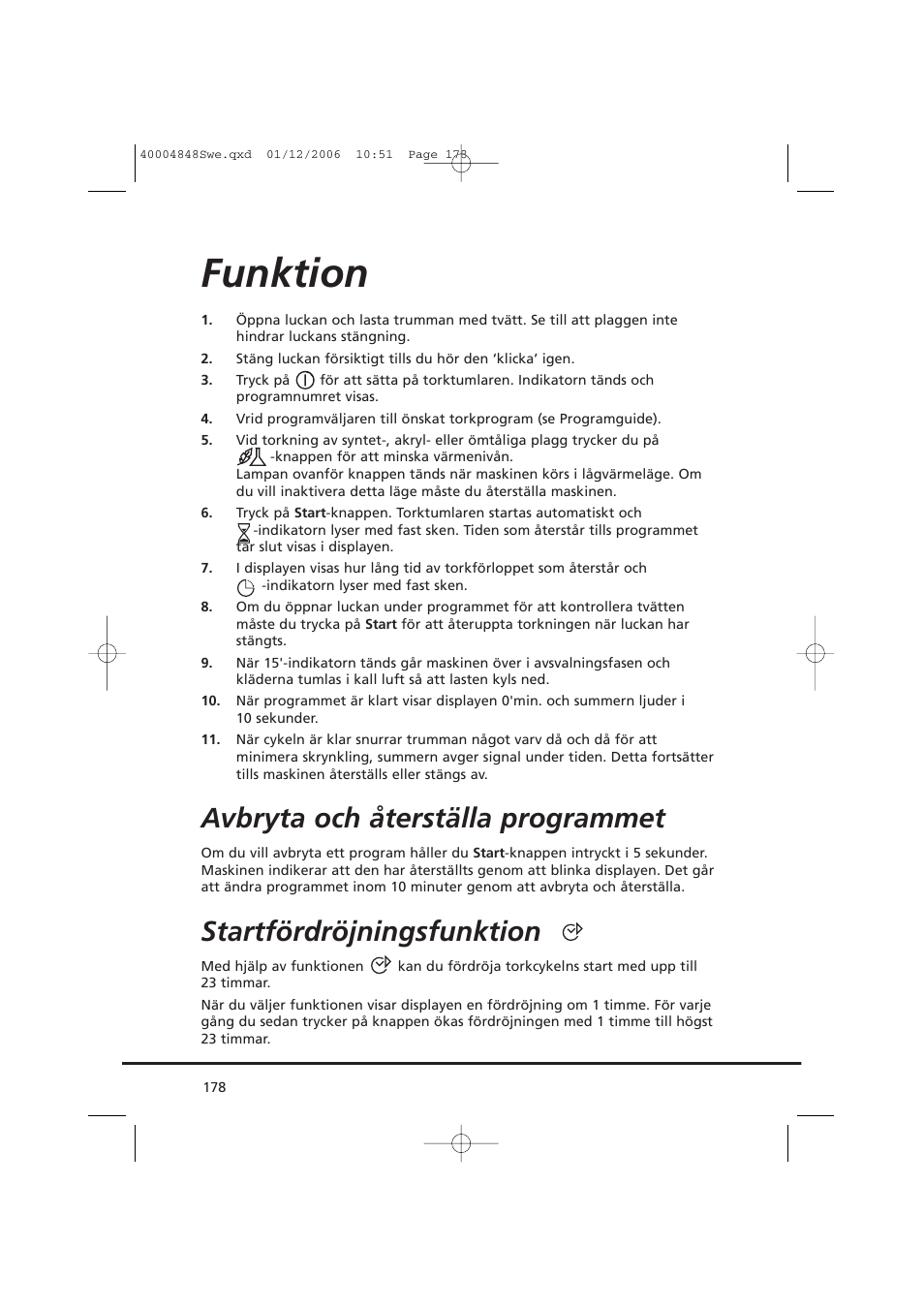 Funktion, Avbryta och återställa programmet, Startfördröjningsfunktion | Candy GO DC 78-01S User Manual | Page 178 / 236