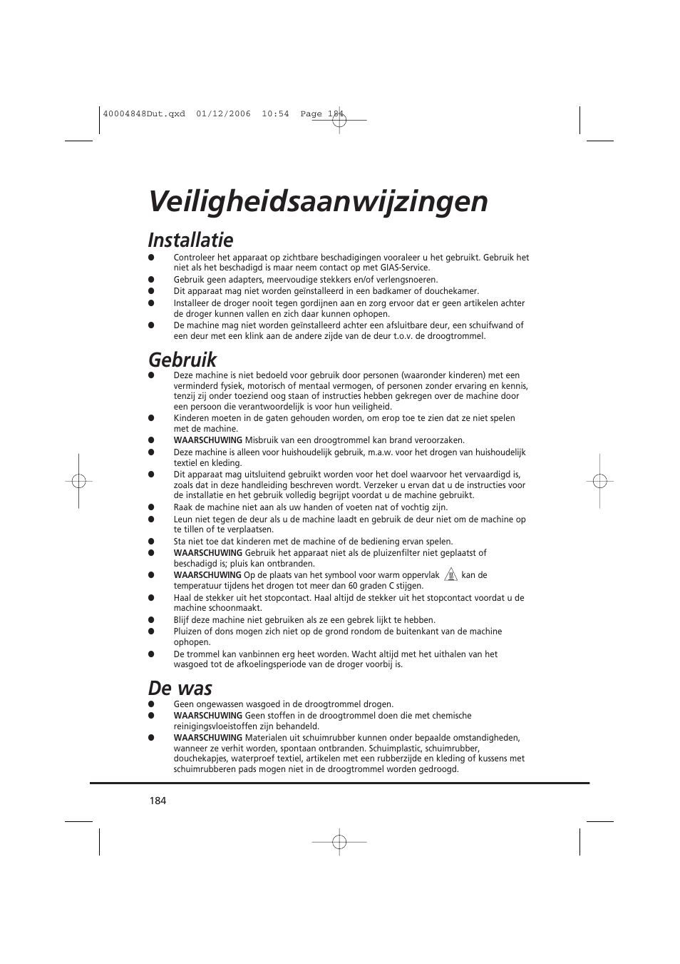 Veiligheidsaanwijzingen, Installatie, Gebruik | De was | Candy GO DC 78-01S User Manual | Page 184 / 236