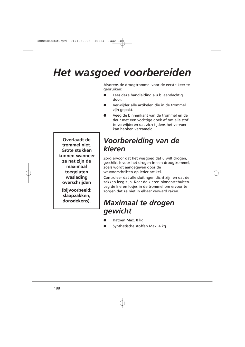 Het wasgoed voorbereiden, Voorbereiding van de kleren, Maximaal te drogen gewicht | Candy GO DC 78-01S User Manual | Page 188 / 236