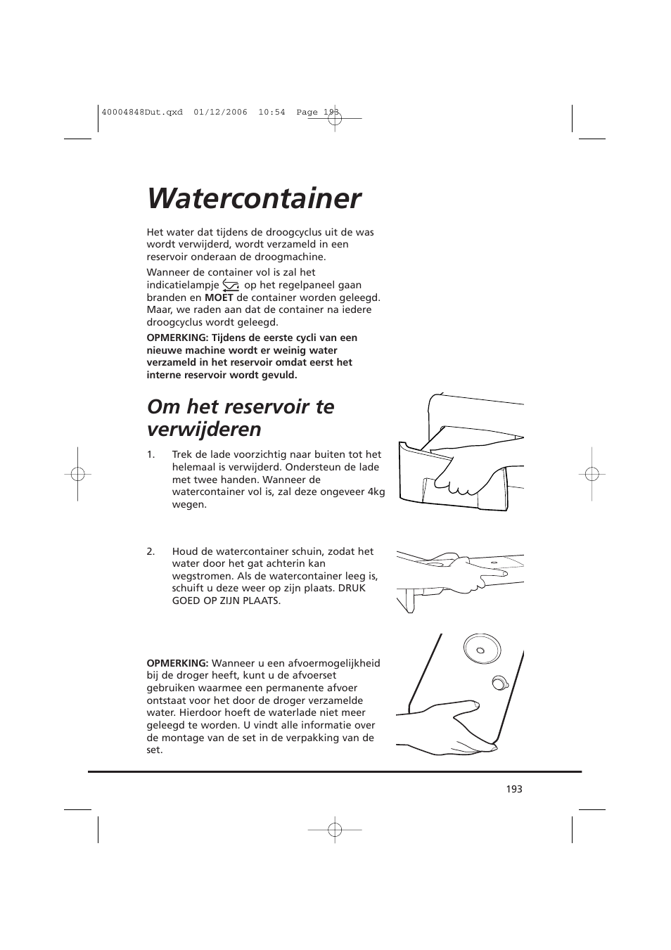 Watercontainer, Om het reservoir te verwijderen | Candy GO DC 78-01S User Manual | Page 193 / 236