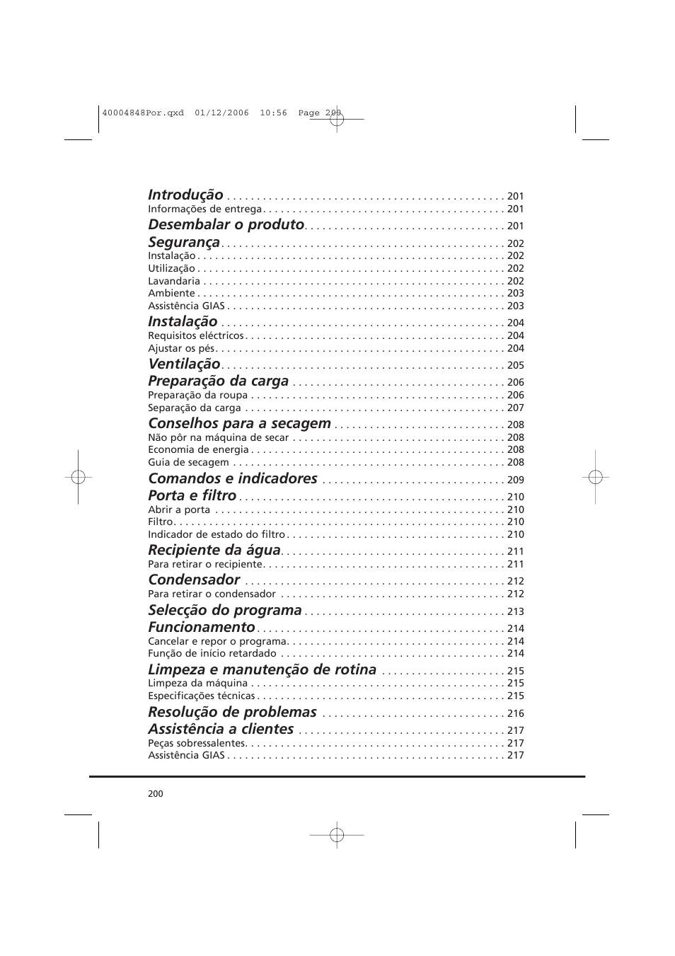 Introdução, Desembalar o produto, Segurança | Instalação, Ventilação, Preparação da carga, Conselhos para a secagem, Comandos e indicadores, Porta e filtro, Recipiente da água | Candy GO DC 78-01S User Manual | Page 200 / 236
