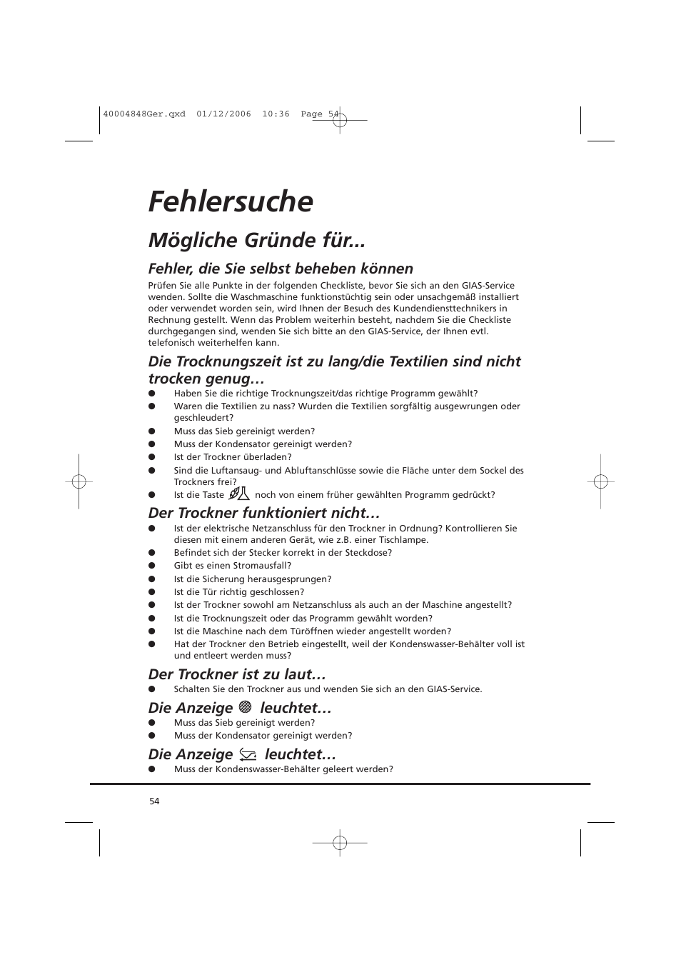 Fehlersuche, Mögliche gründe für, Fehler, die sie selbst beheben können | Der trockner funktioniert nicht, Der trockner ist zu laut, Die anzeige leuchtet | Candy GO DC 78-01S User Manual | Page 54 / 236