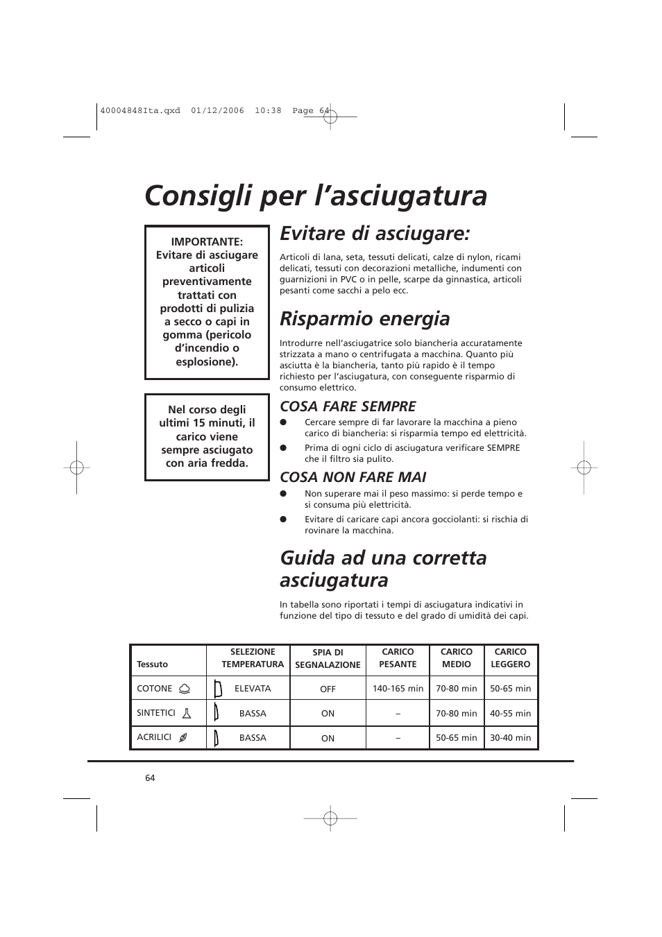 Consigli per l’asciugatura, Evitare di asciugare, Risparmio energia | Guida ad una corretta asciugatura, Cosa fare sempre, Cosa non fare mai | Candy GO DC 78-01S User Manual | Page 64 / 236