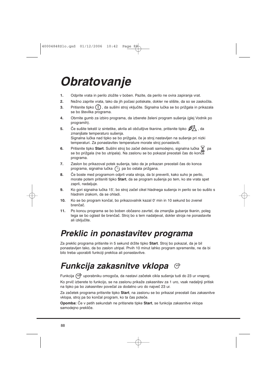 Obratovanje, Preklic in ponastavitev programa, Funkcija zakasnitve vklopa | Candy GO DC 78-01S User Manual | Page 88 / 236