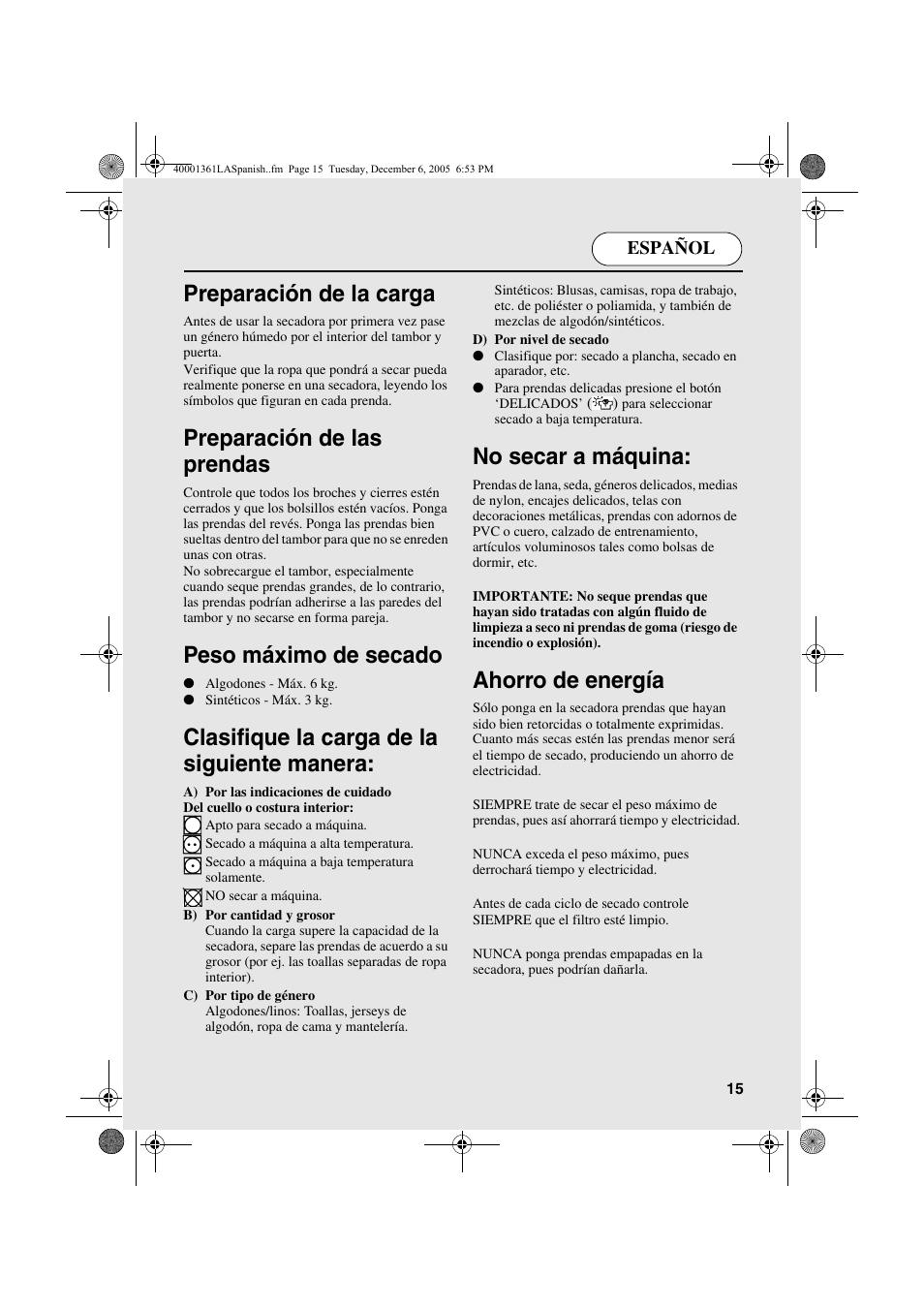 Preparación de la carga, Preparación de las prendas, Peso máximo de secado | Clasifique la carga de la siguiente manera, No secar a máquina, Ahorro de energía | Candy CDV 262 - 04 ARG User Manual | Page 15 / 24