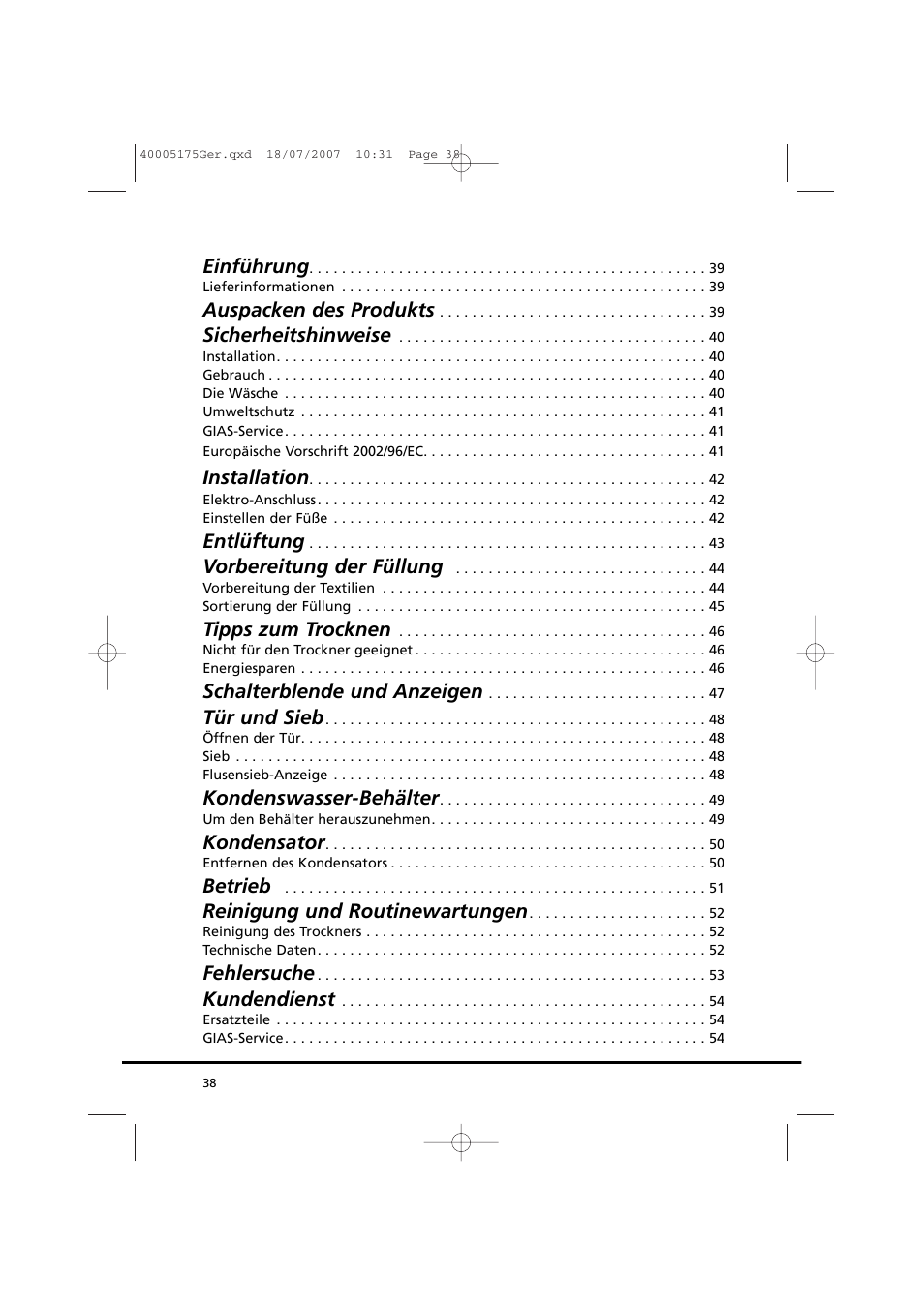 Einführung, Auspacken des produkts, Sicherheitshinweise | Installation, Entlüftung, Vorbereitung der füllung, Tipps zum trocknen, Schalterblende und anzeigen, Tür und sieb, Kondenswasser-behälter | Candy GO DC 18-88S User Manual | Page 38 / 74