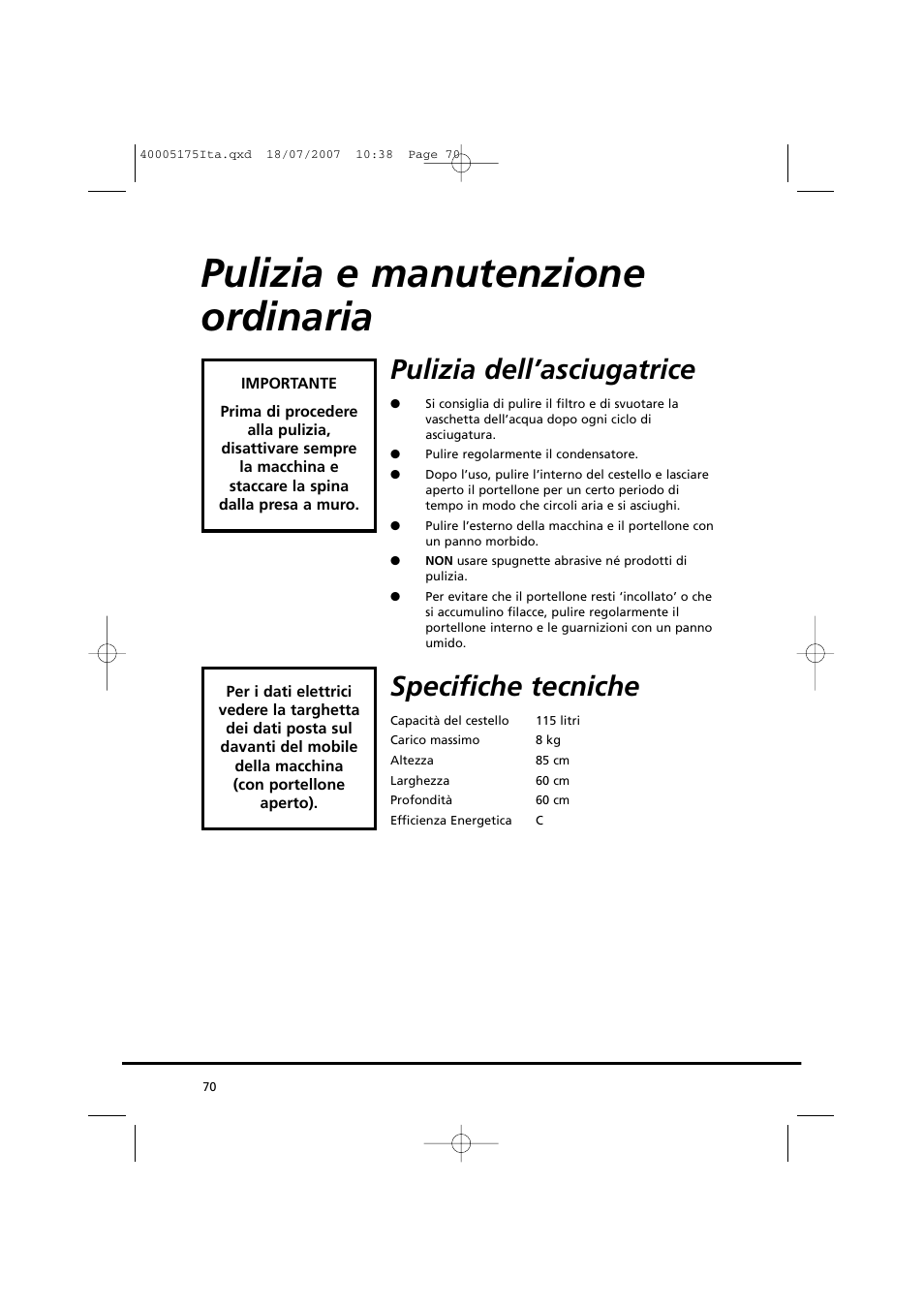 Pulizia e manutenzione ordinaria, Pulizia dell’asciugatrice, Specifiche tecniche | Candy GO DC 18-88S User Manual | Page 70 / 74