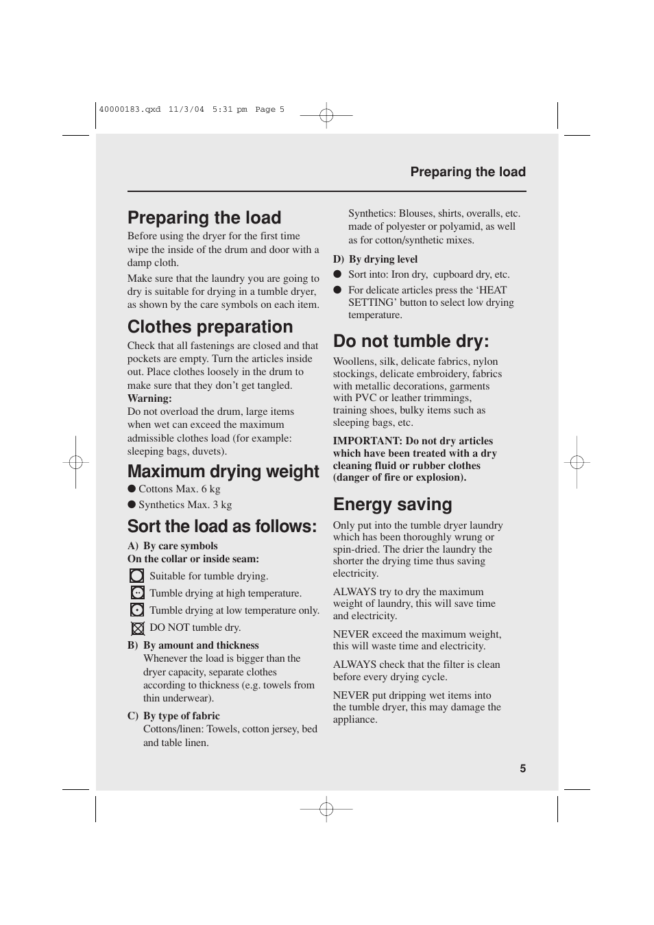 Preparing the load, Clothes preparation, Maximum drying weight | Sort the load as follows, Do not tumble dry, Energy saving | Candy AB CDV 262 User Manual | Page 5 / 12