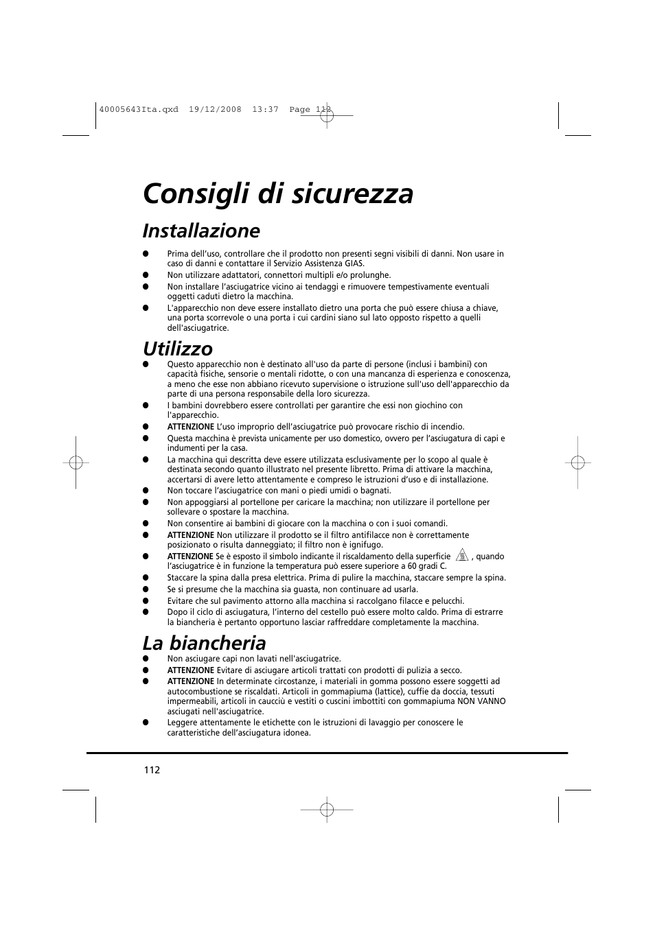 Consigli di sicurezza, Installazione, Utilizzo | La biancheria | Candy GO DC 38G-37S User Manual | Page 112 / 128