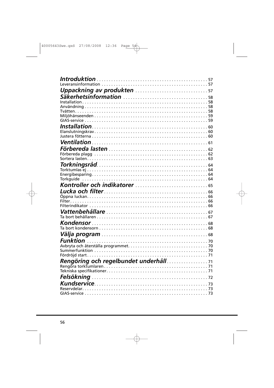 Introduktion, Uppackning av produkten, Säkerhetsinformation | Installation, Ventilation, Förbereda lasten, Torkningsråd, Kontroller och indikatorer, Lucka och filter, Vattenbehållare | Candy GO DC 38G-37S User Manual | Page 56 / 128