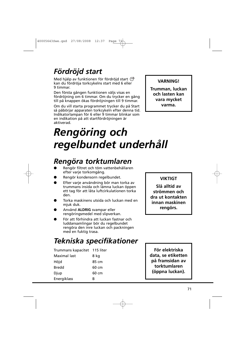Rengöring och regelbundet underhåll, Fördröjd start, Rengöra torktumlaren | Tekniska specifikationer | Candy GO DC 38G-37S User Manual | Page 71 / 128