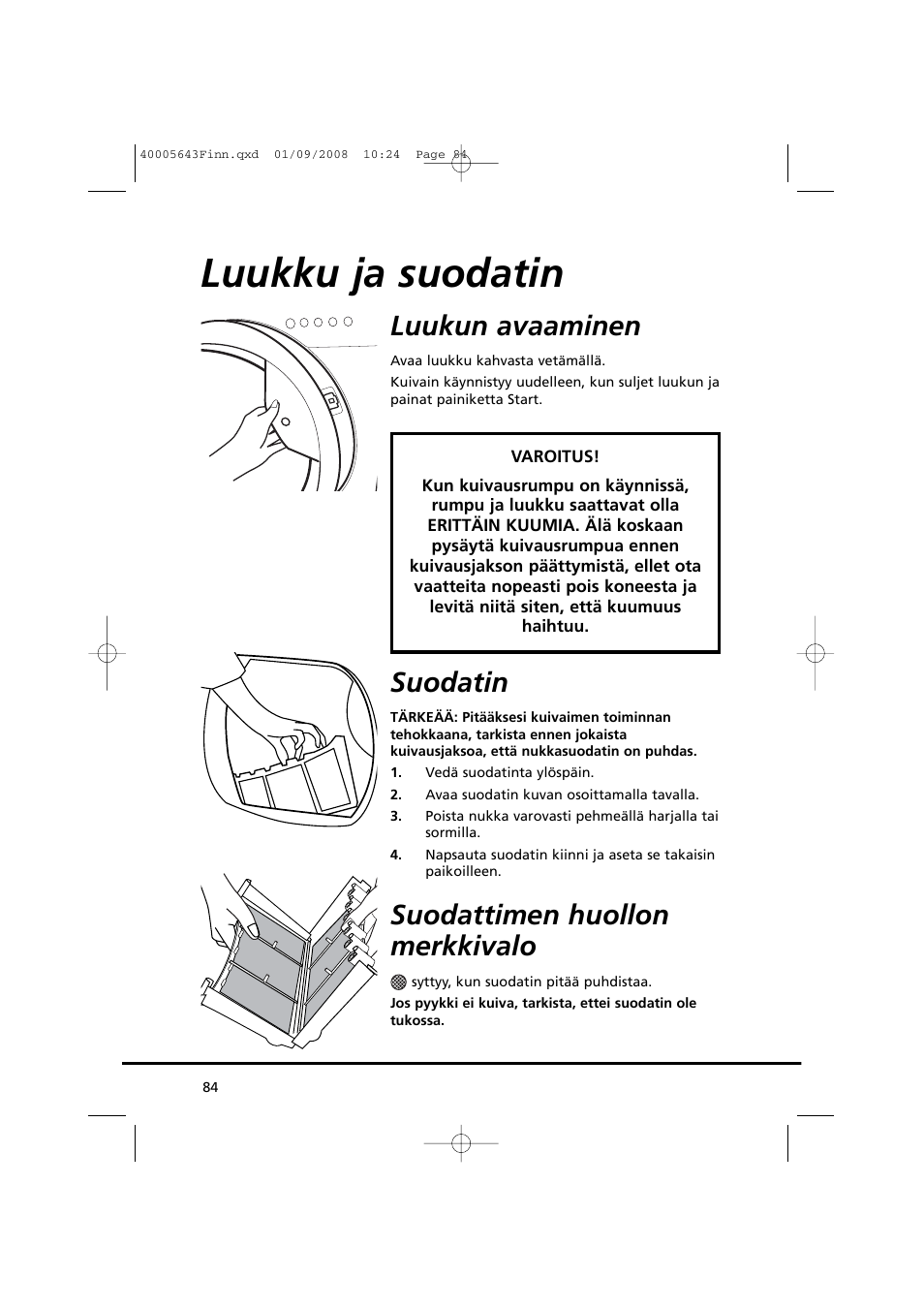 Luukku ja suodatin, Luukun avaaminen, Suodatin | Suodattimen huollon merkkivalo | Candy GO DC 38G-37S User Manual | Page 84 / 128