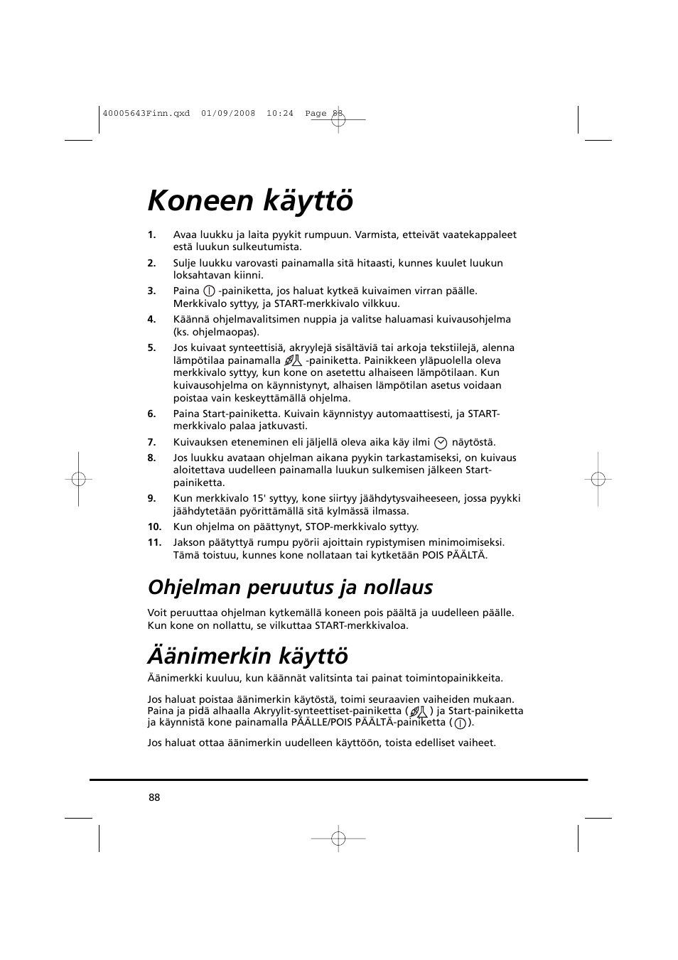 Koneen käyttö, Äänimerkin käyttö, Ohjelman peruutus ja nollaus | Candy GO DC 38G-37S User Manual | Page 88 / 128