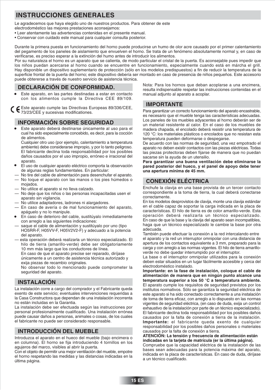 Instrucciones generales, Declaración de conformidad, Información sobre seguridad | Instalación, Introducción del mueble, Importante, Conexión eléctrica | Candy FP 825 X AUS User Manual | Page 16 / 52