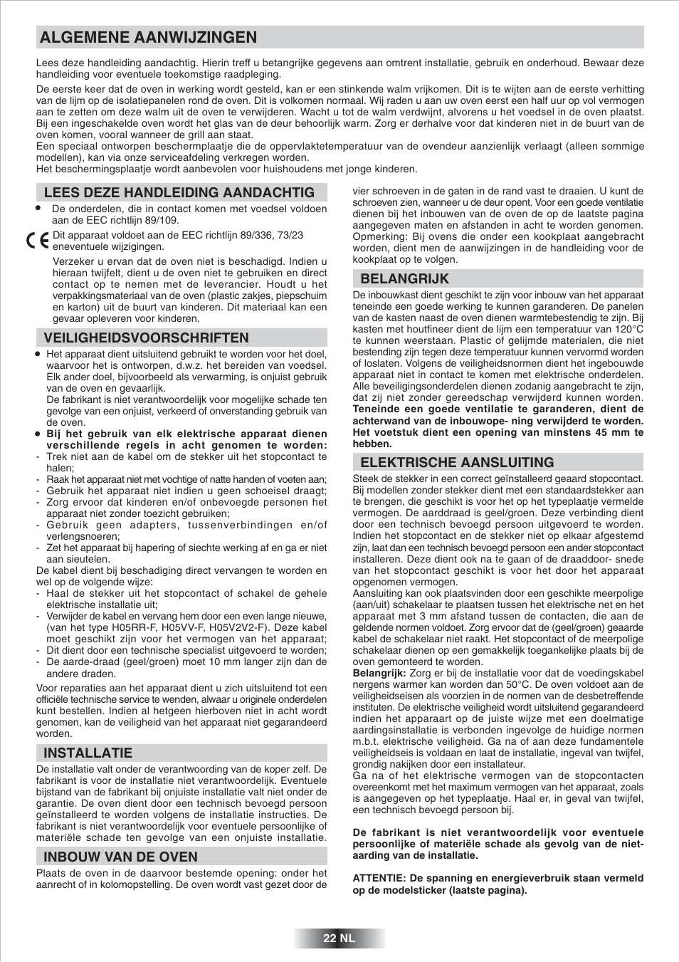 Algemene aanwijzingen, Lees deze handleiding aandachtig, Veiligheidsvoorschriften | Installatie, Inbouw van de oven, Belangrijk, Elektrische aansluiting | Candy FP 825 X AUS User Manual | Page 23 / 52