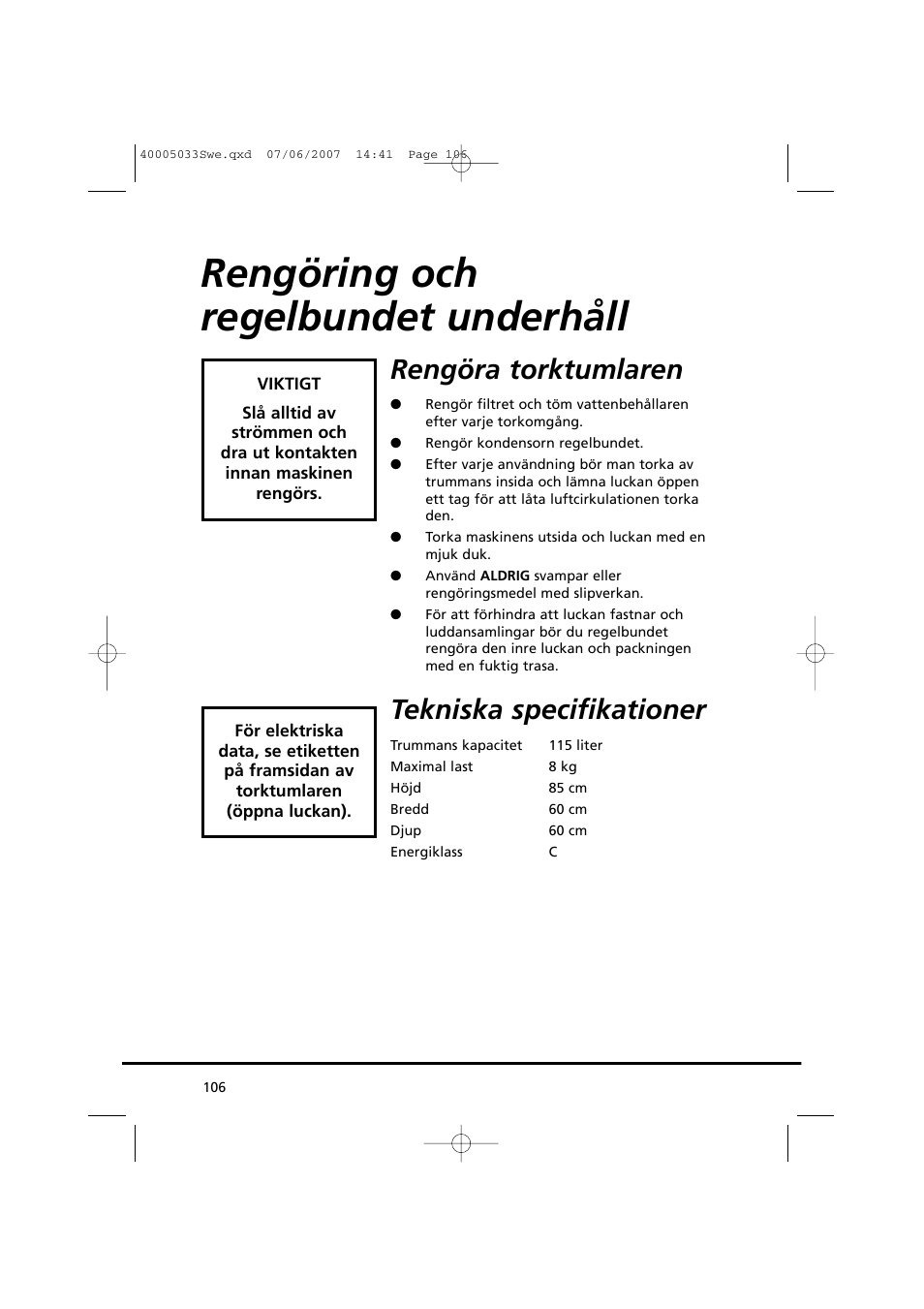 Rengöring och regelbundet underhåll, Rengöra torktumlaren, Tekniska specifikationer | Candy GO DC 67-86S User Manual | Page 106 / 182