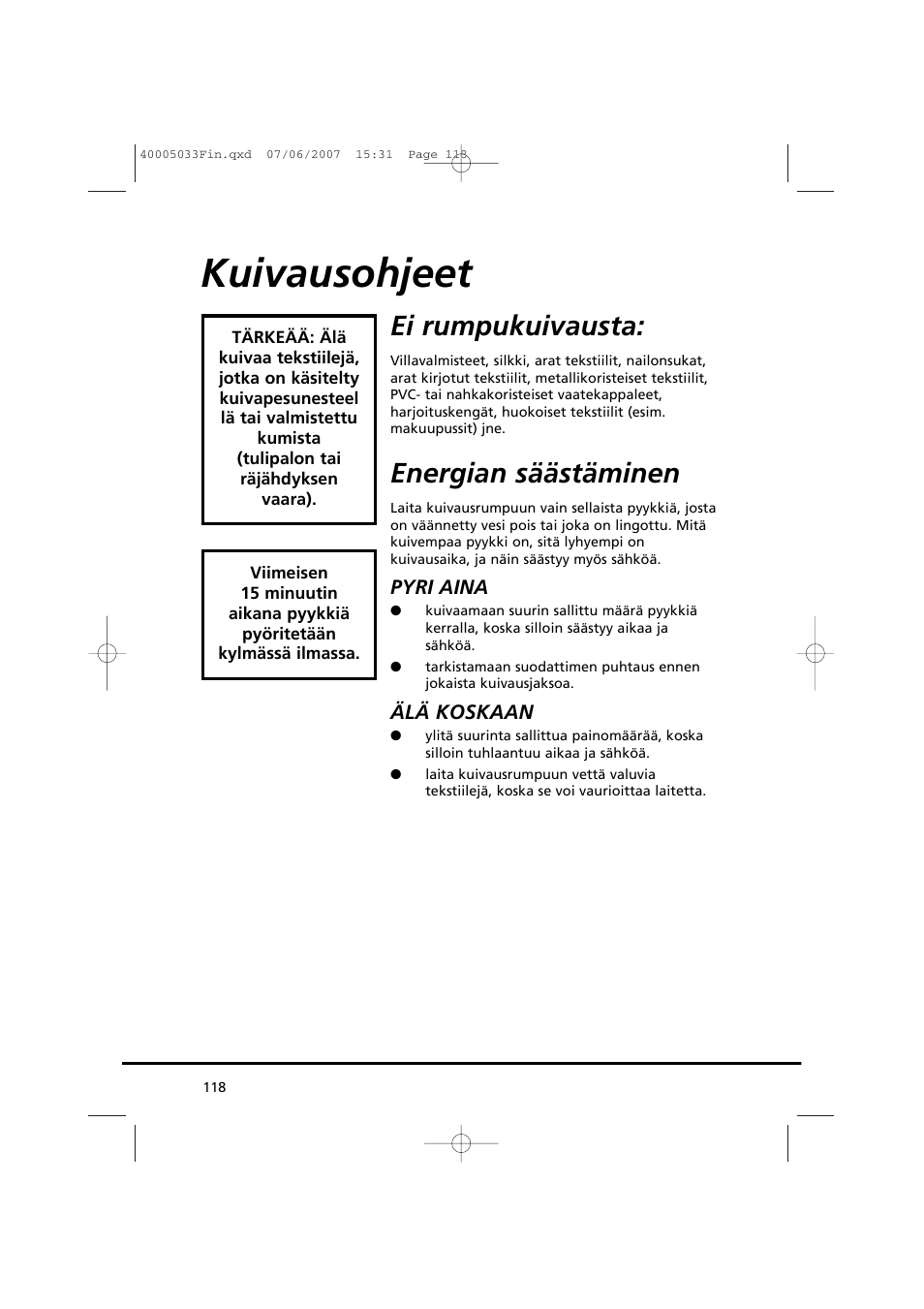 Kuivausohjeet, Ei rumpukuivausta, Energian säästäminen | Candy GO DC 67-86S User Manual | Page 118 / 182