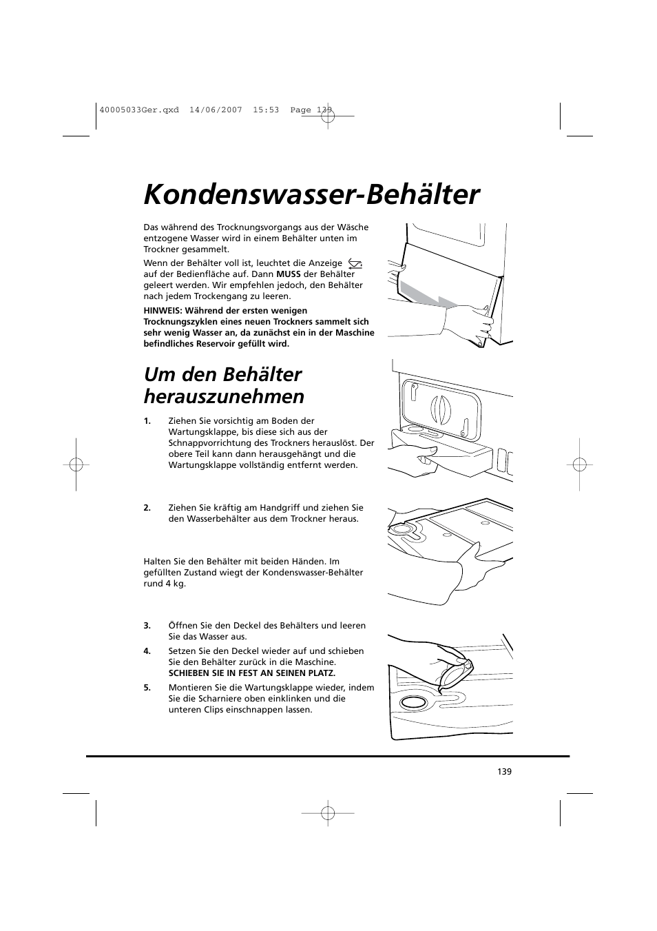 Kondenswasser-behälter, Um den behälter herauszunehmen | Candy GO DC 67-86S User Manual | Page 139 / 182