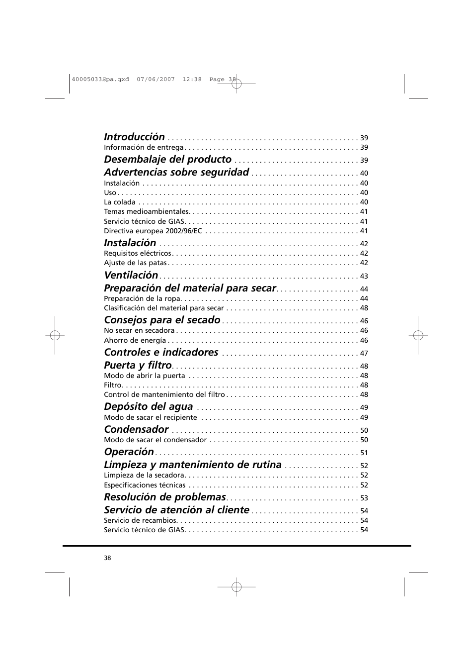 Introducción, Desembalaje del producto, Advertencias sobre seguridad | Instalación, Ventilación, Preparación del material para secar, Consejos para el secado, Controles e indicadores, Puerta y filtro, Depósito del agua | Candy GO DC 67-86S User Manual | Page 38 / 182