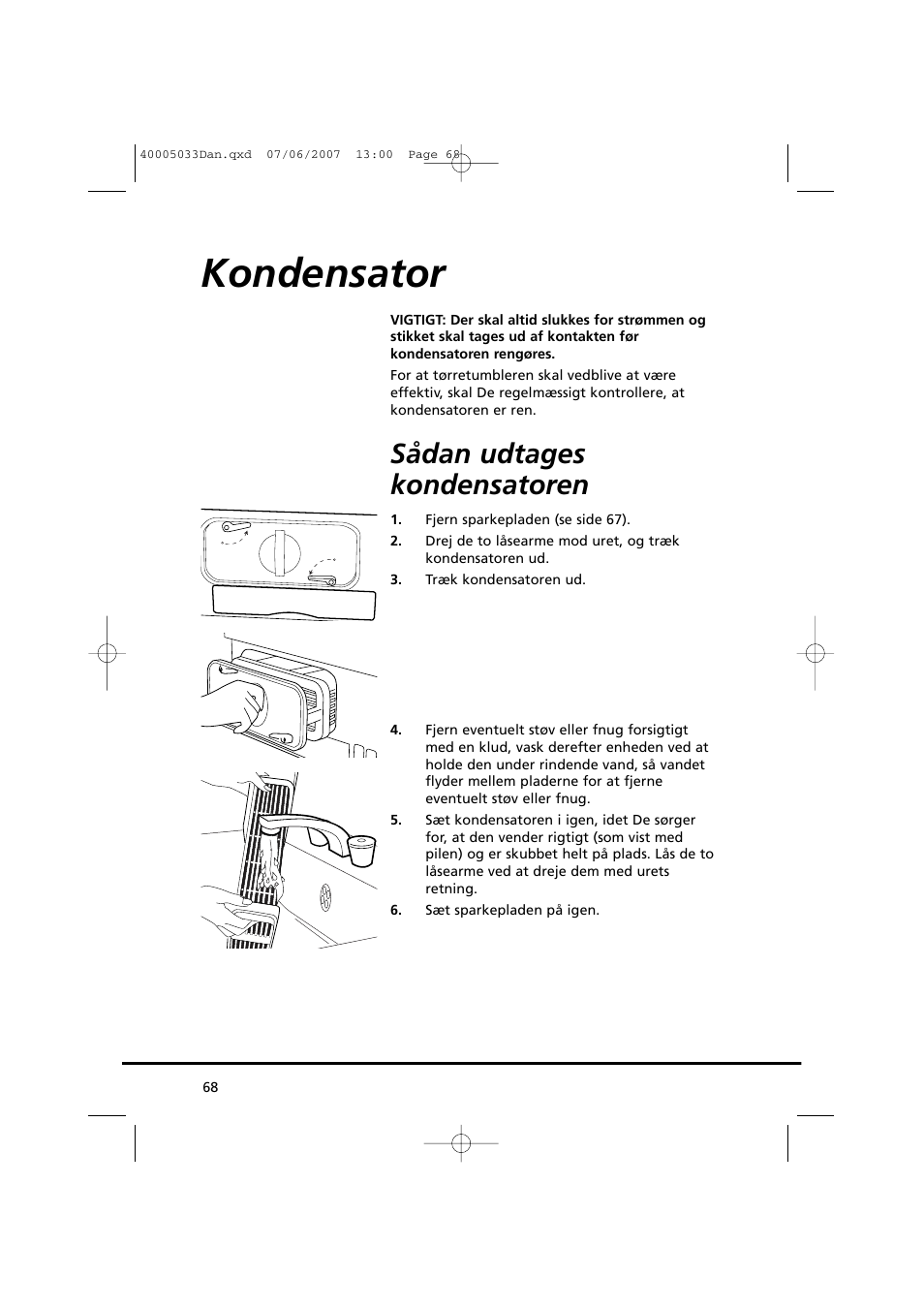 Kondensator, Sådan udtages kondensatoren | Candy GO DC 67-86S User Manual | Page 68 / 182