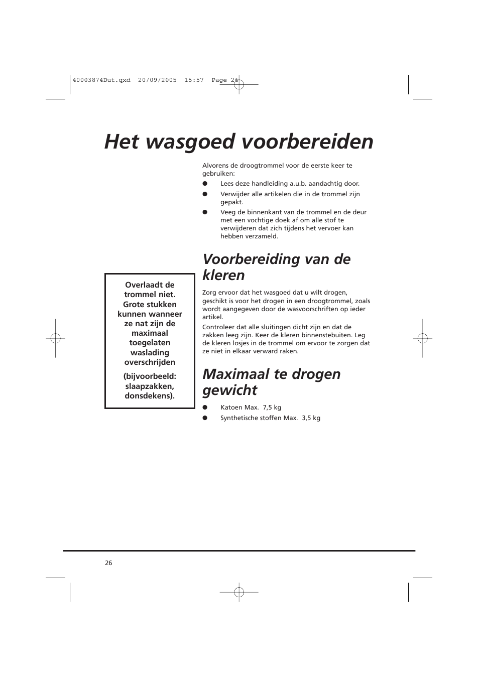 Het wasgoed voorbereiden, Voorbereiding van de kleren, Maximaal te drogen gewicht | Candy CC2 67T-01S User Manual | Page 26 / 112