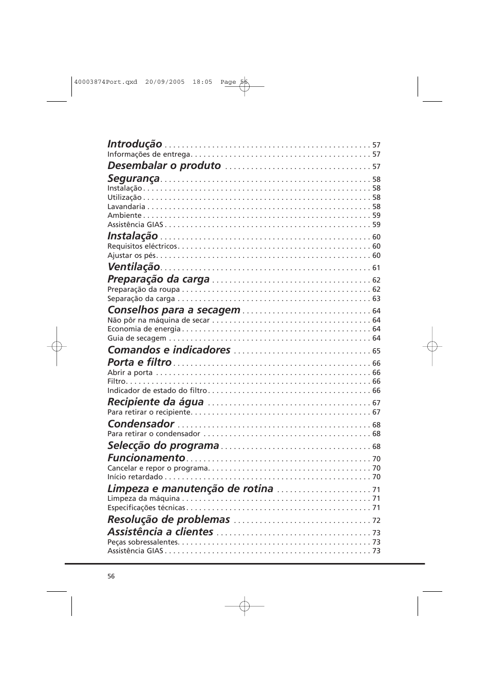 Introdução, Desembalar o produto, Segurança | Instalação, Ventilação, Preparação da carga, Conselhos para a secagem, Comandos e indicadores, Porta e filtro, Recipiente da água | Candy CC2 67T-01S User Manual | Page 56 / 112