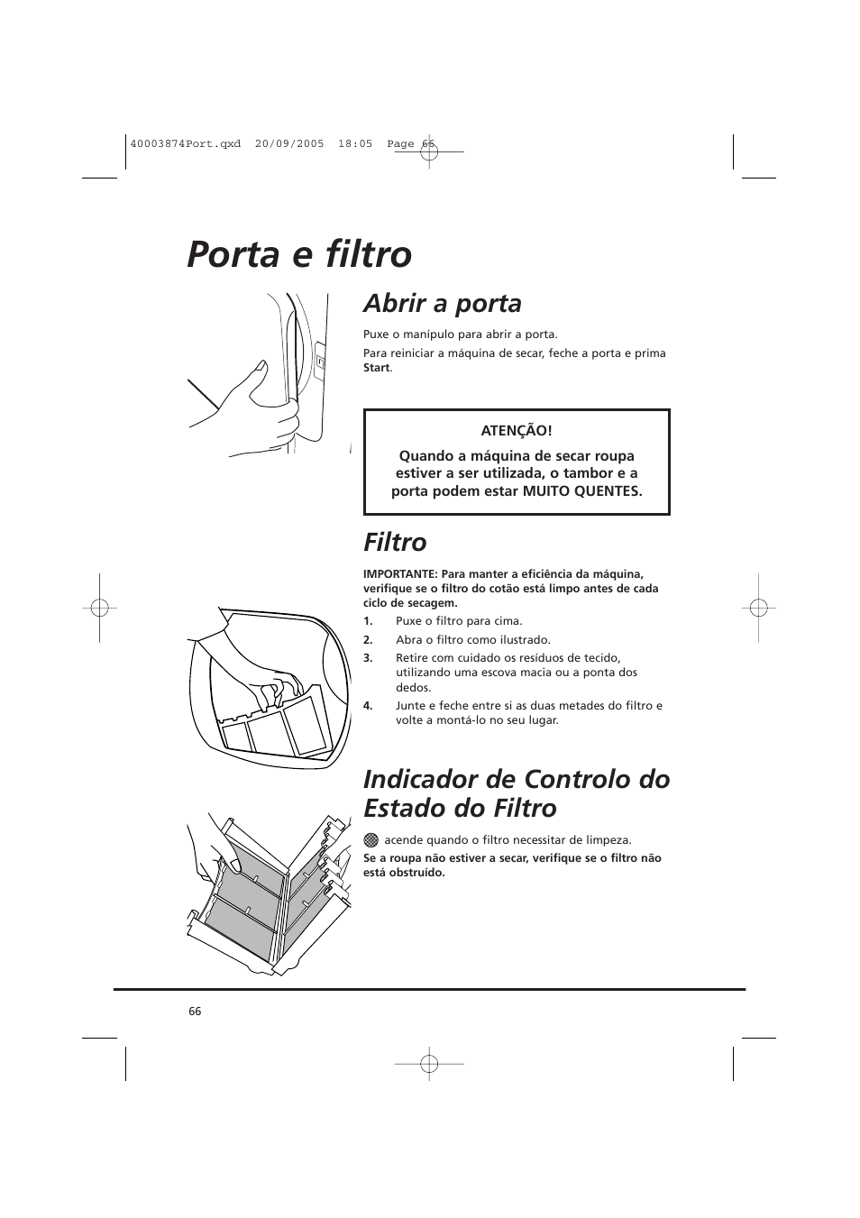Porta e filtro, Abrir a porta, Filtro | Indicador de controlo do estado do filtro | Candy CC2 67T-01S User Manual | Page 66 / 112
