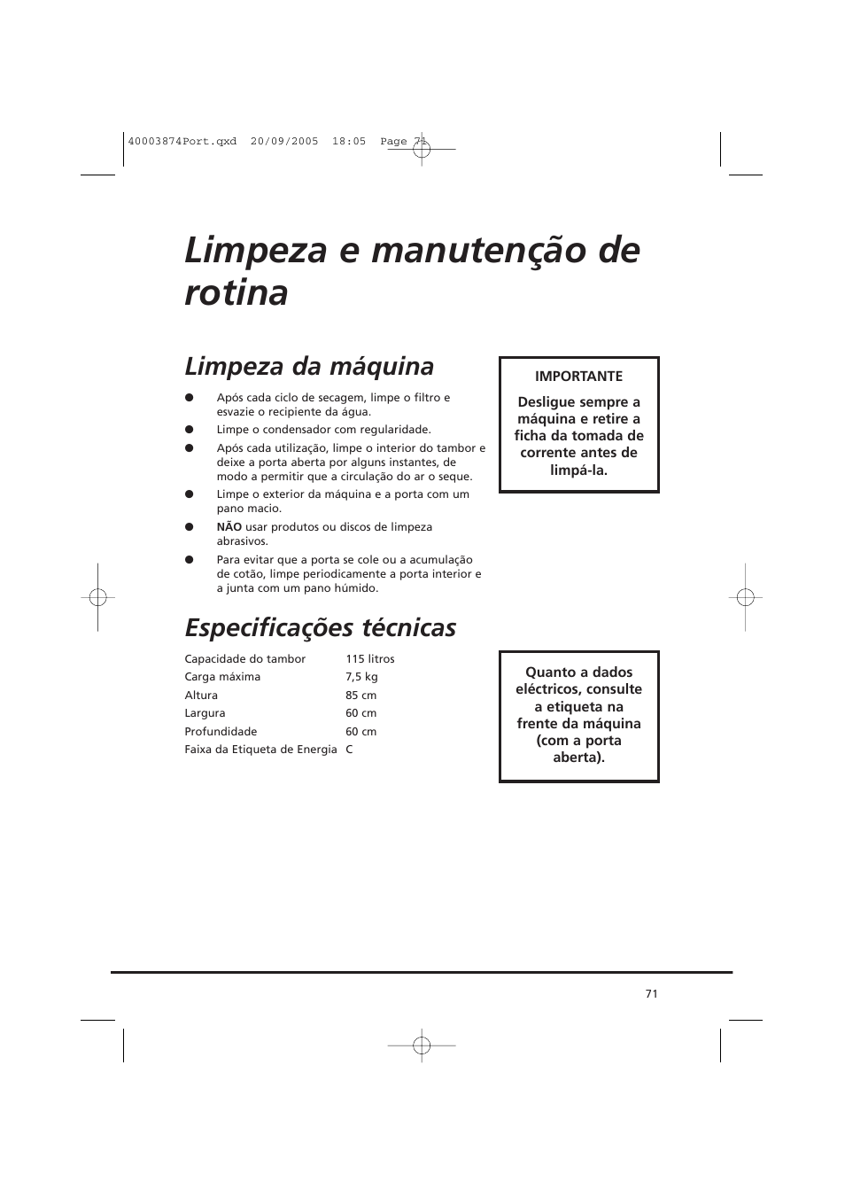 Limpeza e manutenção de rotina, Limpeza da máquina, Especificações técnicas | Candy CC2 67T-01S User Manual | Page 71 / 112