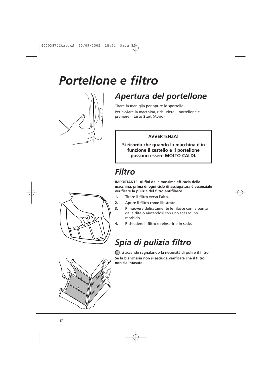 Portellone e filtro, Apertura del portellone, Filtro | Spia di pulizia filtro | Candy CC2 67T-01S User Manual | Page 84 / 112