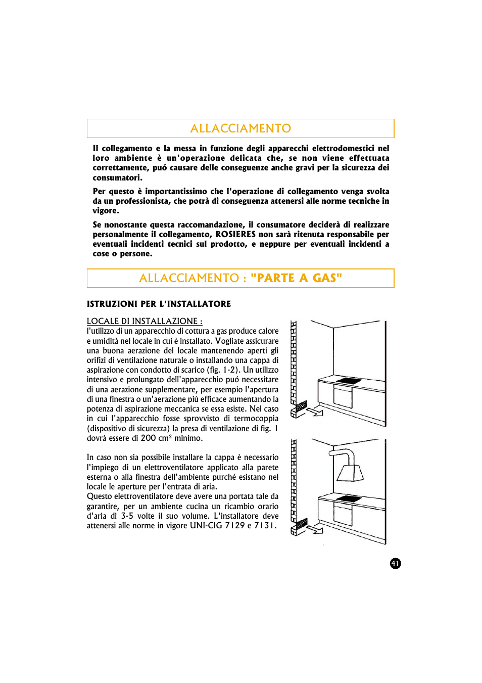 Allacciamento, Allacciamento : "parte a gas | Candy TR 40 RUV User Manual | Page 41 / 56
