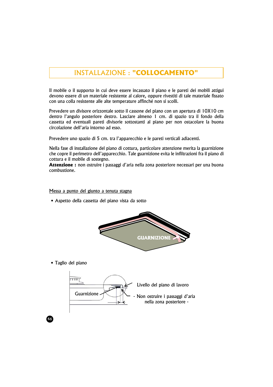 Installazione : "collocamento | Candy TR 40 RUV User Manual | Page 46 / 56