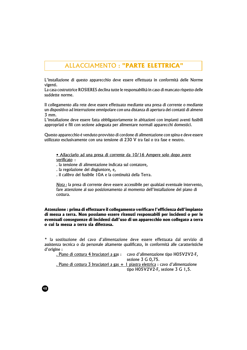 Allacciamento :"parte elettrica | Candy TR 40 RUV User Manual | Page 48 / 56