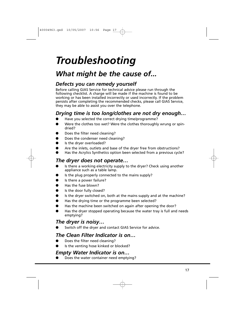 Troubleshooting, What might be the cause of, Defects you can remedy yourself | Drying time is too long/clothes are not dry enough, The dryer does not operate, The dryer is noisy, The clean filter indicator is on, Empty water indicator is on | Candy GO C 218-80 User Manual | Page 17 / 20