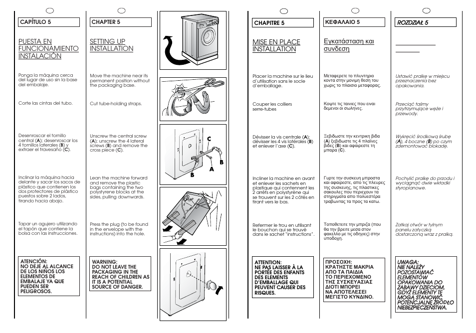 Mise en place installation, Instalacja pralki, Setting up installation | Puesta en funcionamiento instalación | Candy CJ 463 User Manual | Page 9 / 33