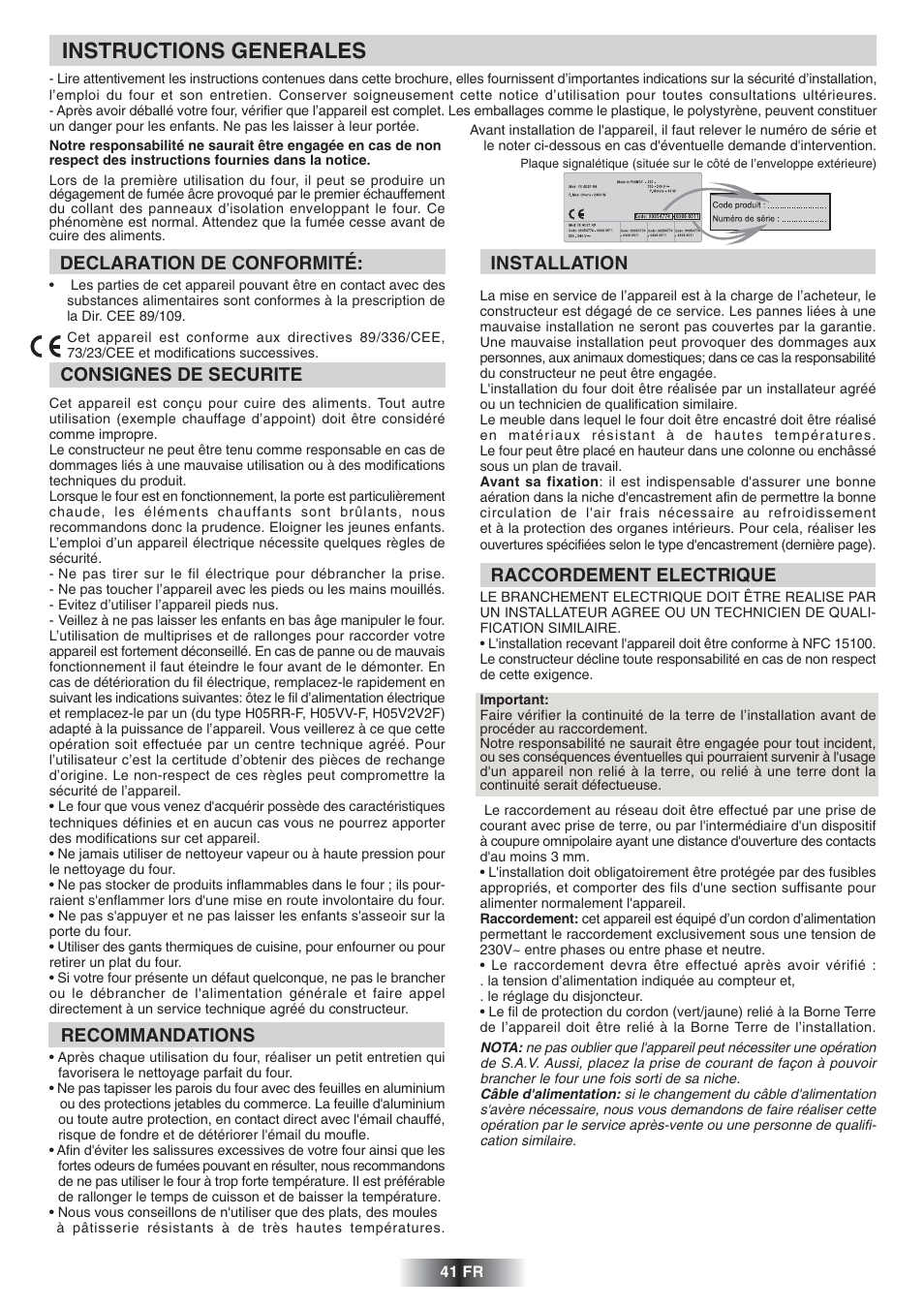 Instructions generales, Declaration de conformité, Consignes de securite | Recommandations, Installation, Raccordement electrique | Candy FS 828 ZEN User Manual | Page 42 / 58