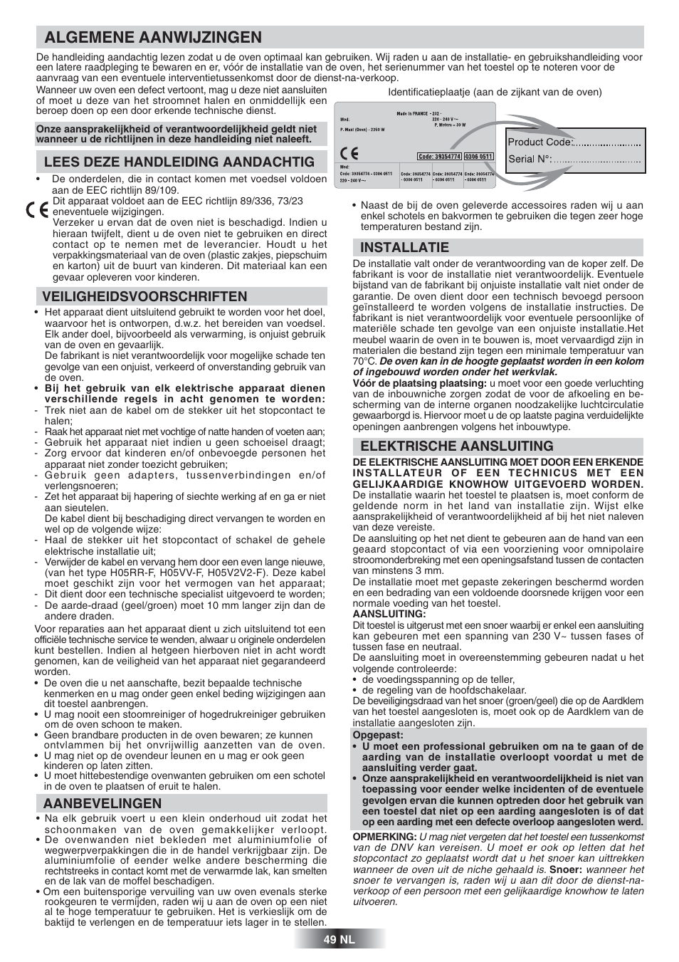 Algemene aanwijzingen, Lees deze handleiding aandachtig, Veiligheidsvoorschriften | Aanbevelingen, Installatie, Elektrische aansluiting | Candy FS 828 ZEN User Manual | Page 50 / 58