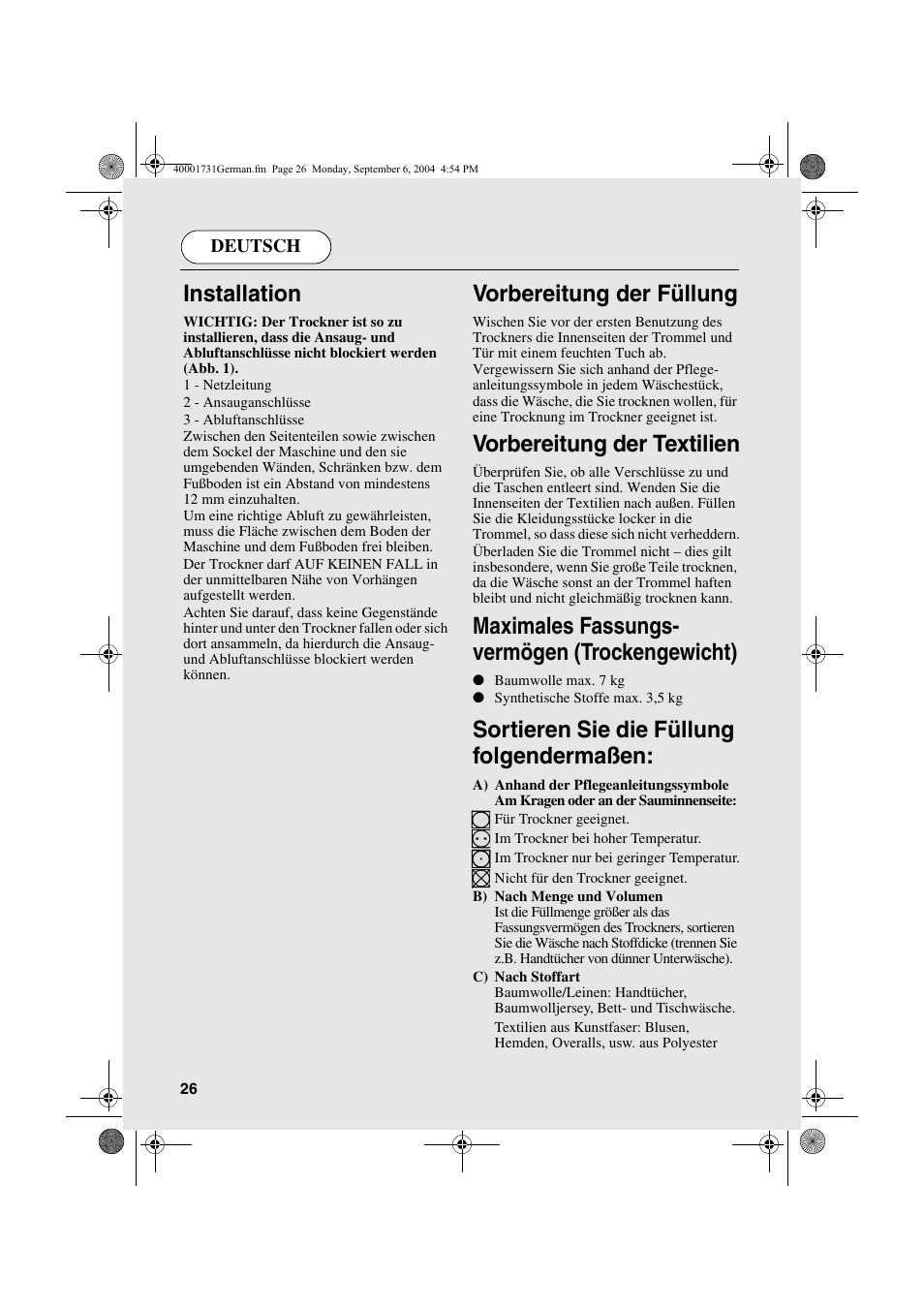 Installation, Vorbereitung der füllung, Vorbereitung der textilien | Maximales fassungs- vermögen (trockengewicht), Sortieren sie die füllung folgendermaßen | Candy AB CDC 179X- 88 User Manual | Page 26 / 44