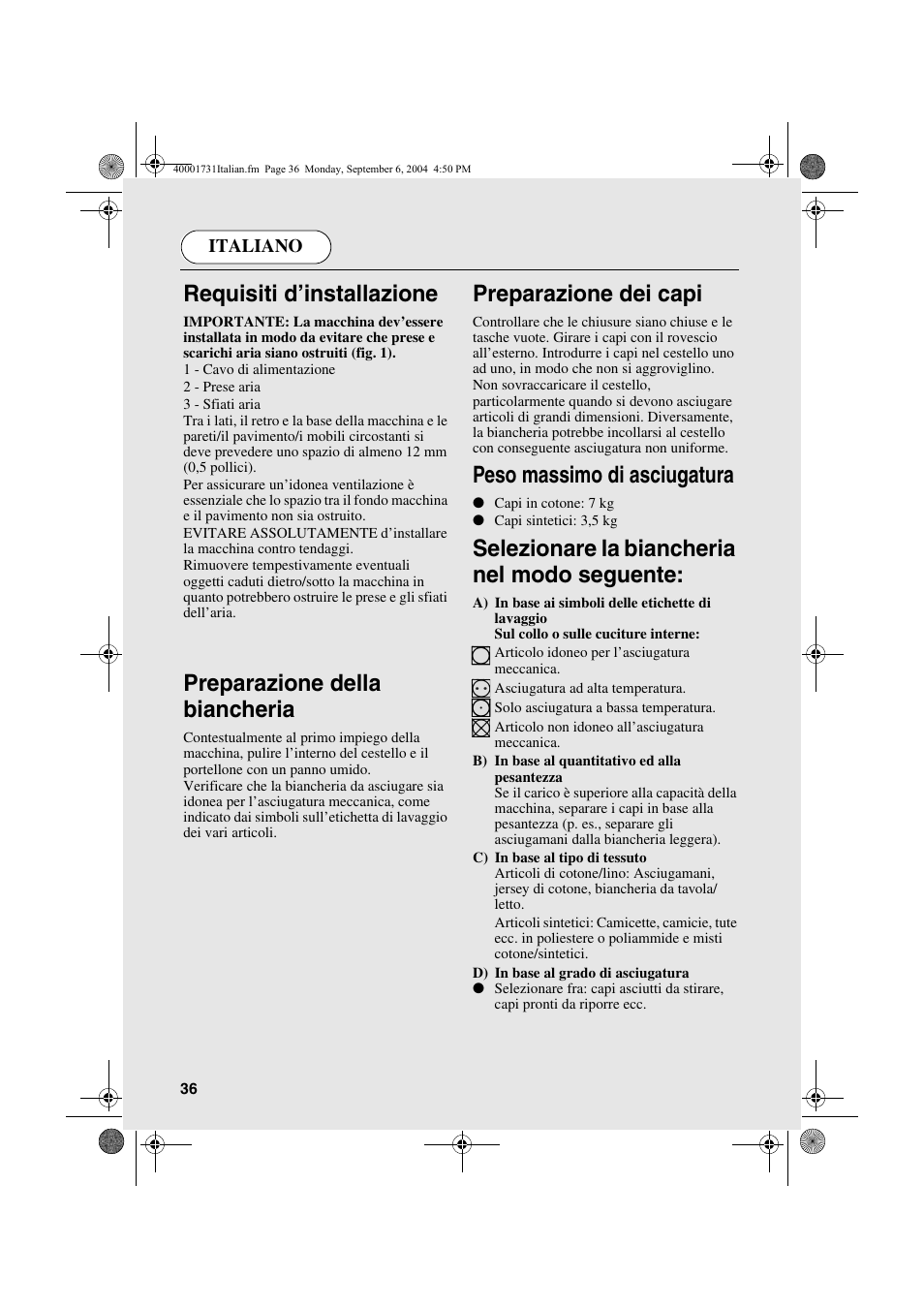 Requisiti d’installazione, Preparazione della biancheria, Preparazione dei capi | Peso massimo di asciugatura, Selezionare la biancheria nel modo seguente | Candy AB CDC 179X- 88 User Manual | Page 36 / 44