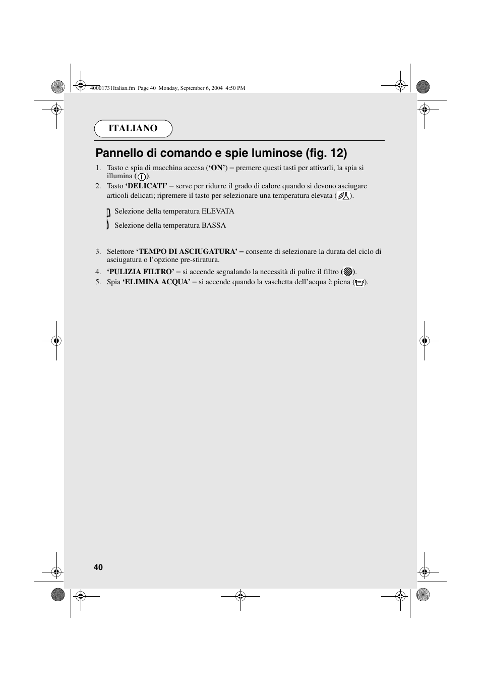 Pannello di comando e spie luminose (fig. 12), Italiano | Candy AB CDC 179X- 88 User Manual | Page 40 / 44