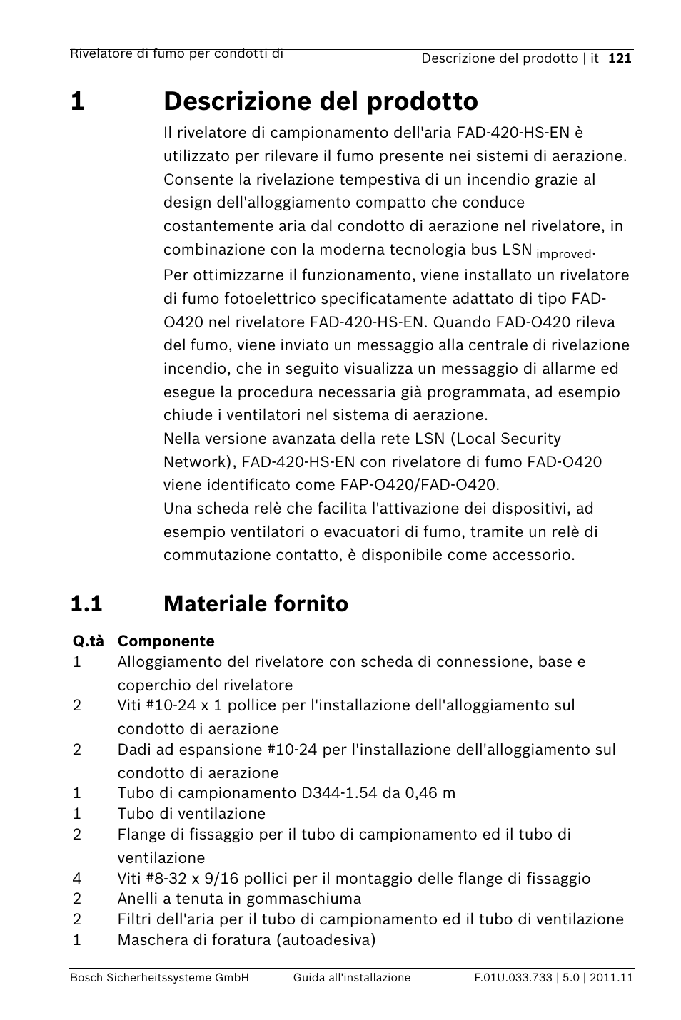 1 descrizione del prodotto, 1 materiale fornito, Otto | Ale fornito, 1descrizione del prodotto | Bosch FAD-420-HS-EN Duct Smoke Detector User Manual | Page 121 / 224