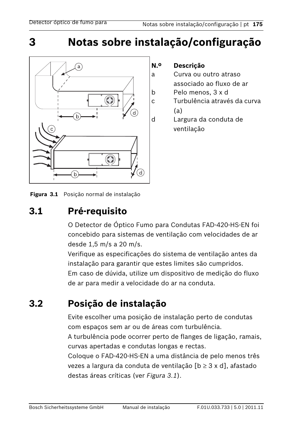 3 notas sobre instalação/configuração, 1 pré-requisito, 2 posição de instalação | Osição de instalação, 3notas sobre instalação/configuração | Bosch FAD-420-HS-EN Duct Smoke Detector User Manual | Page 175 / 224