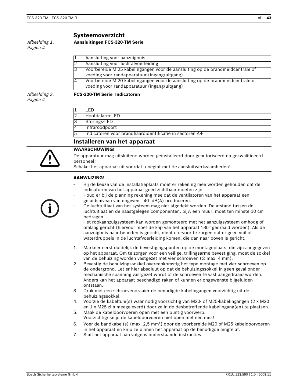 Systeemoverzicht, Installeren van het apparaat, Systeemoverzicht installeren van het apparaat | Bosch FCS-320-TM Series Conventional Aspirating Smoke Detectors User Manual | Page 43 / 76