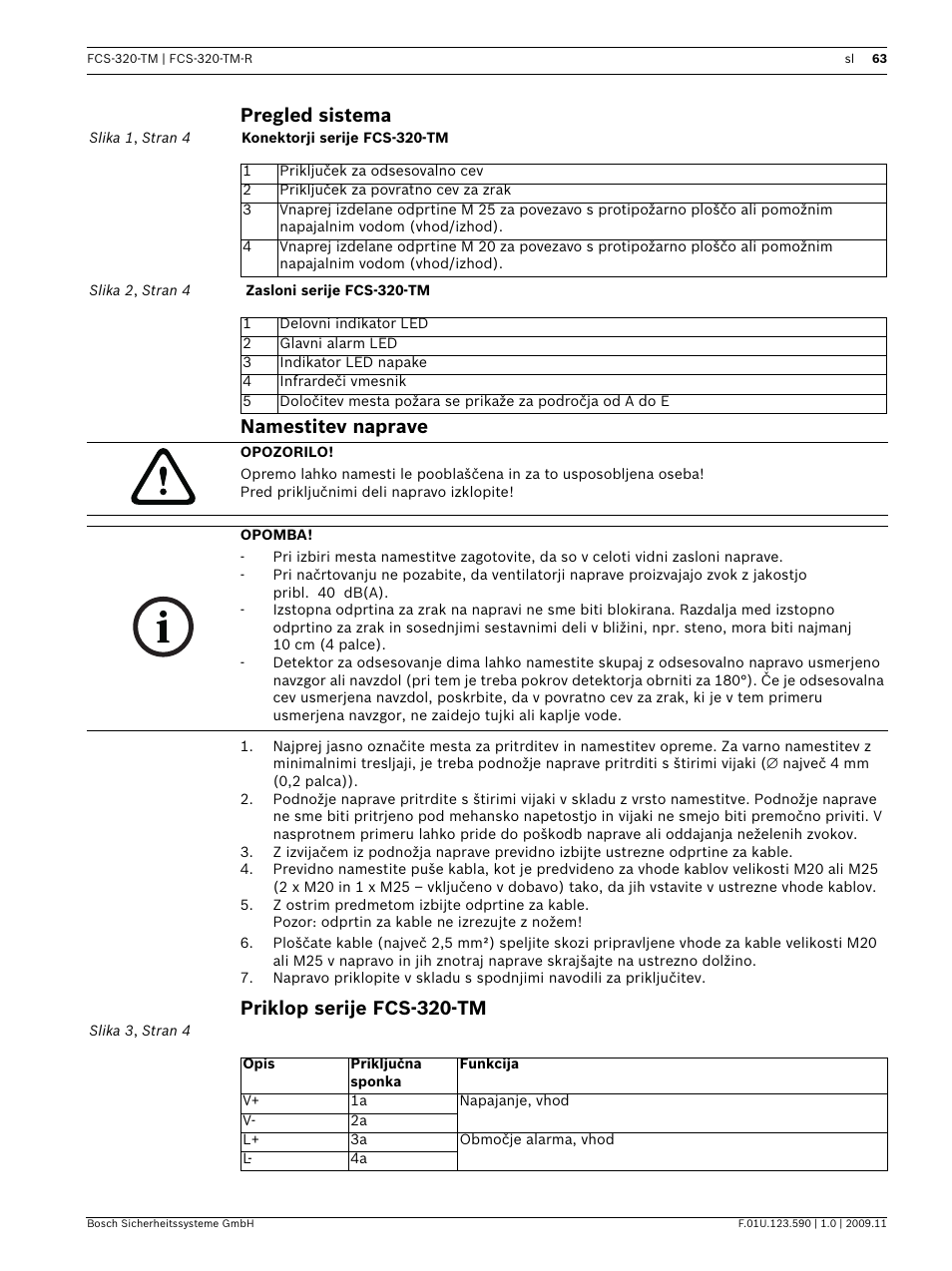 Pregled sistema, Namestitev naprave, Priklop serije fcs-320-tm | Pregled sistema namestitev naprave | Bosch FCS-320-TM Series Conventional Aspirating Smoke Detectors User Manual | Page 63 / 76