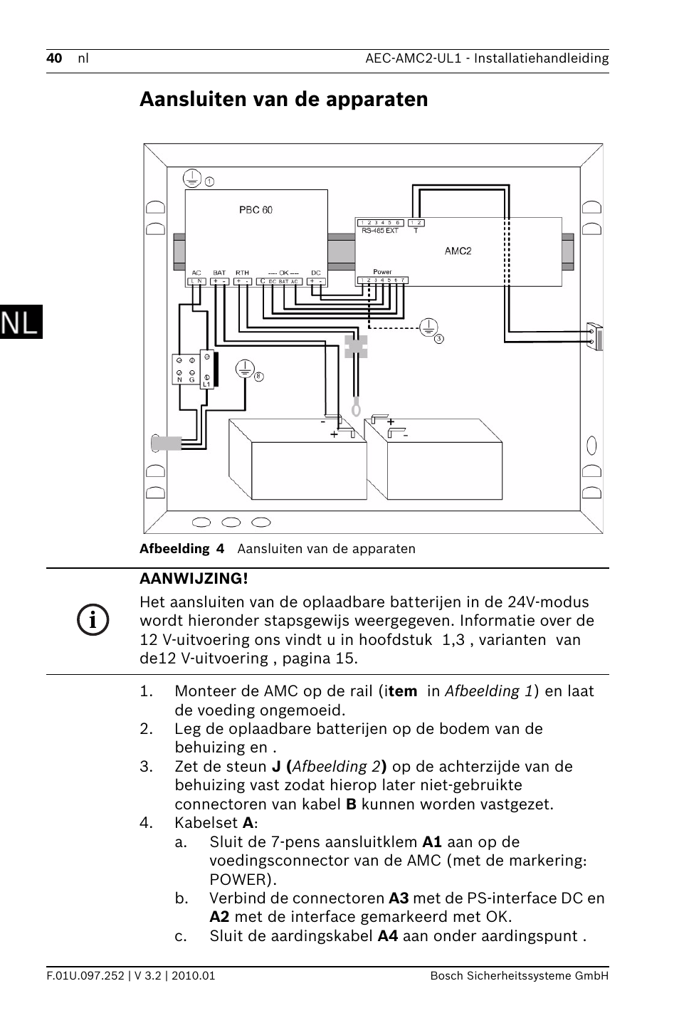 Aansluiten van de apparaten | Bosch AMC2 ENC-UL1 - Enclosure - Small User Manual | Page 40 / 88