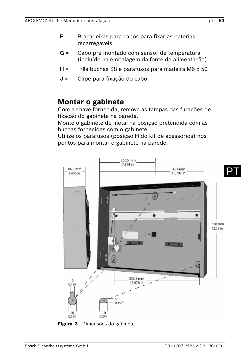 Montar o gabinete | Bosch AMC2 ENC-UL1 - Enclosure - Small User Manual | Page 63 / 88