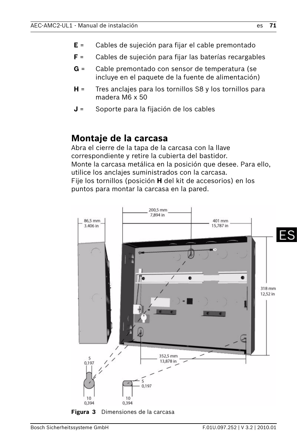 Montaje de la carcasa | Bosch AMC2 ENC-UL1 - Enclosure - Small User Manual | Page 71 / 88
