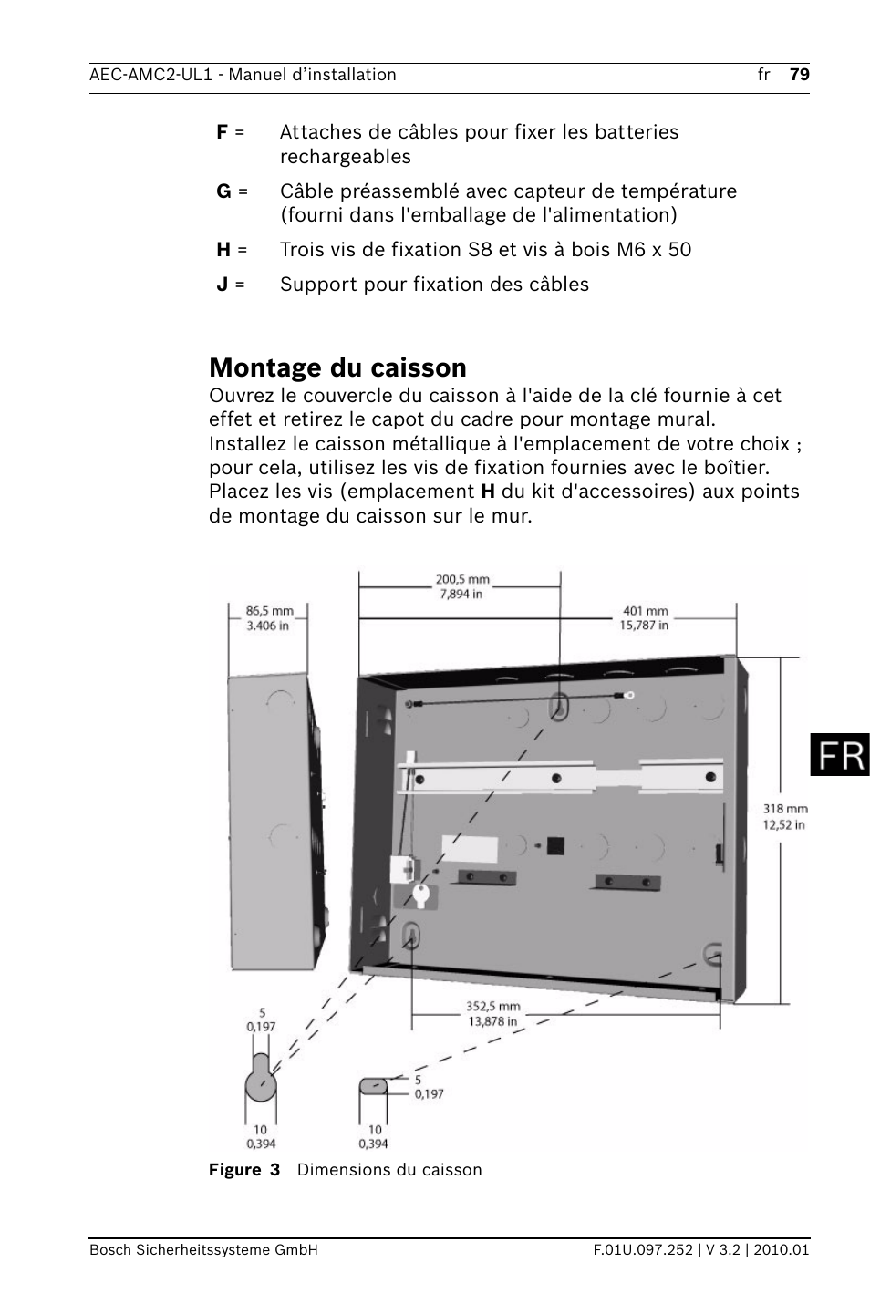 Montage du caisson | Bosch AMC2 ENC-UL1 - Enclosure - Small User Manual | Page 79 / 88