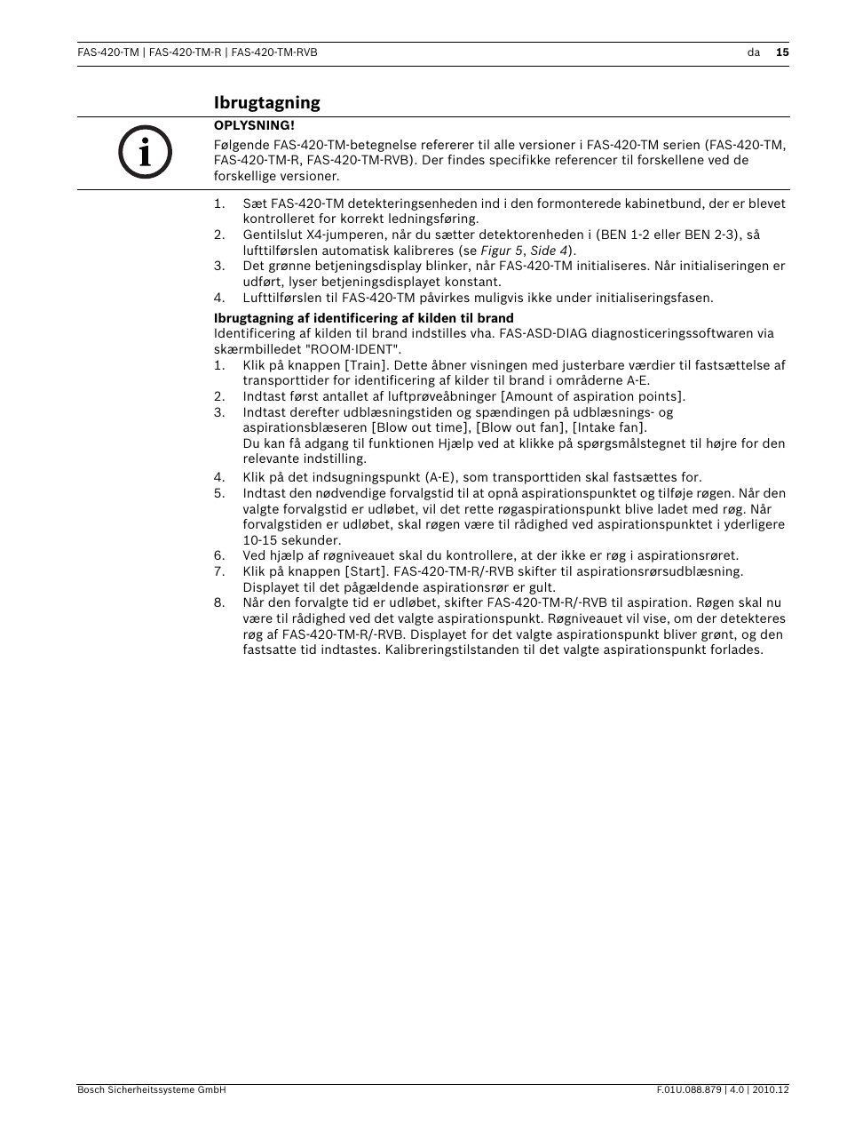 Ibrugtagning, Ibrugtagning af identificering af kilden til brand | Bosch FAS-420-TM Series Aspirating Smoke Detectors LSN improved version User Manual | Page 15 / 96