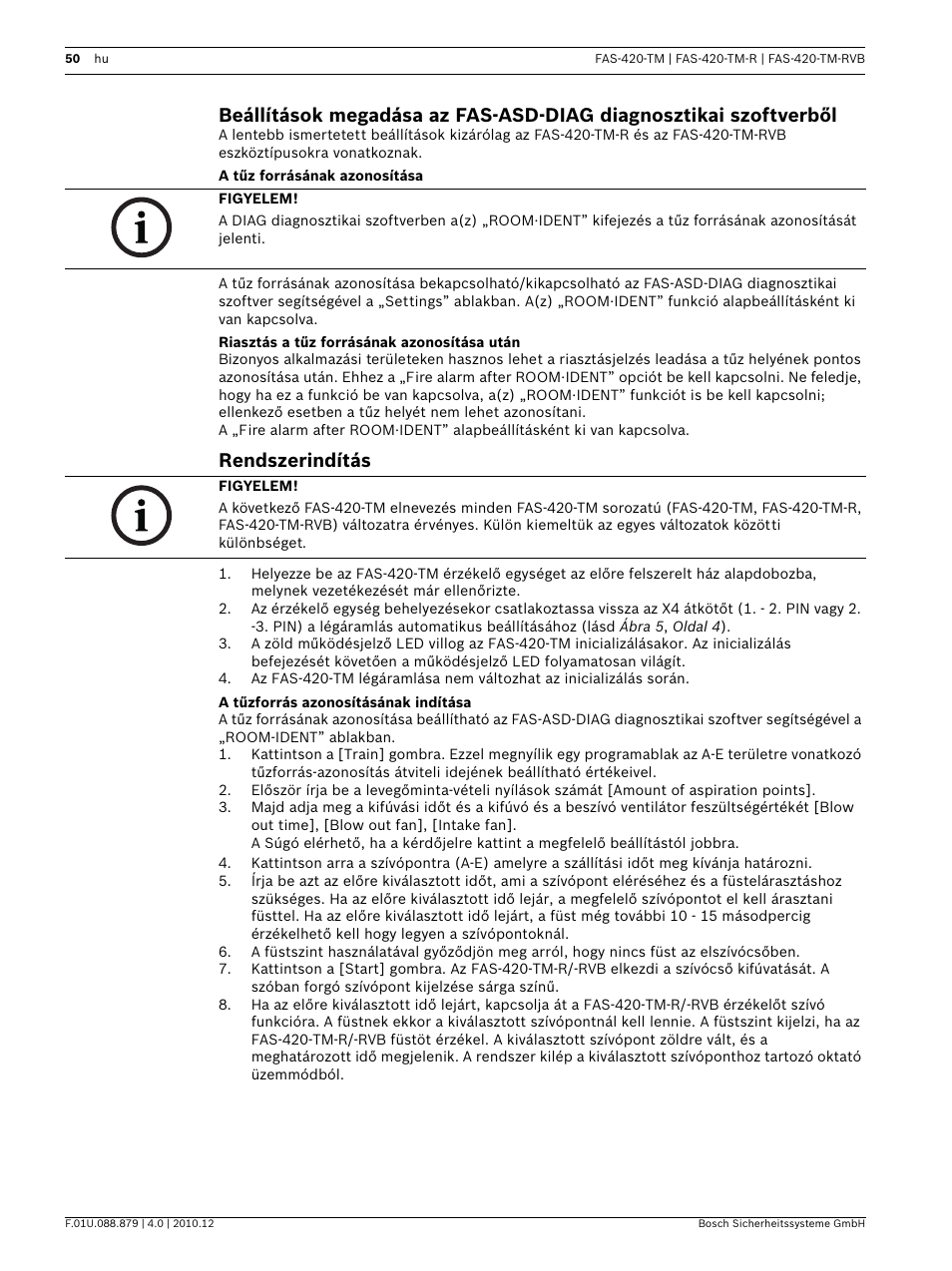 A tűz forrásának azonosítása, Riasztás a tűz forrásának azonosítása után, Rendszerindítás | A tűzforrás azonosításának indítása | Bosch FAS-420-TM Series Aspirating Smoke Detectors LSN improved version User Manual | Page 50 / 96