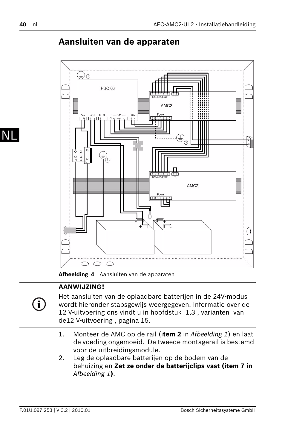 Aansluiten van de apparaten | Bosch AMC2 ENC-UL2 - Enclosure - Large User Manual | Page 40 / 92